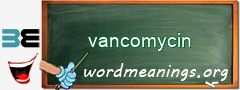 WordMeaning blackboard for vancomycin